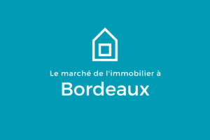 Le-marché-de-limmobilier-Bordeaux