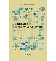 Couverture du livre "L'éducation en situation de post-conflit" de Denis Bouclon